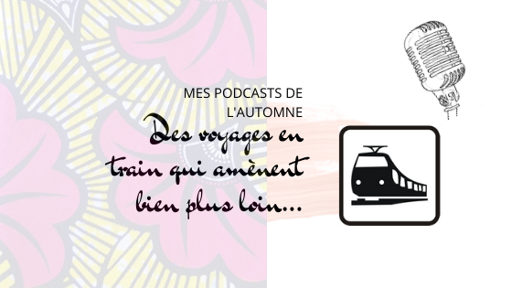 Article : Mes podcasts de l&rsquo;automne